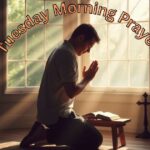 Tuesday Morning Prayer