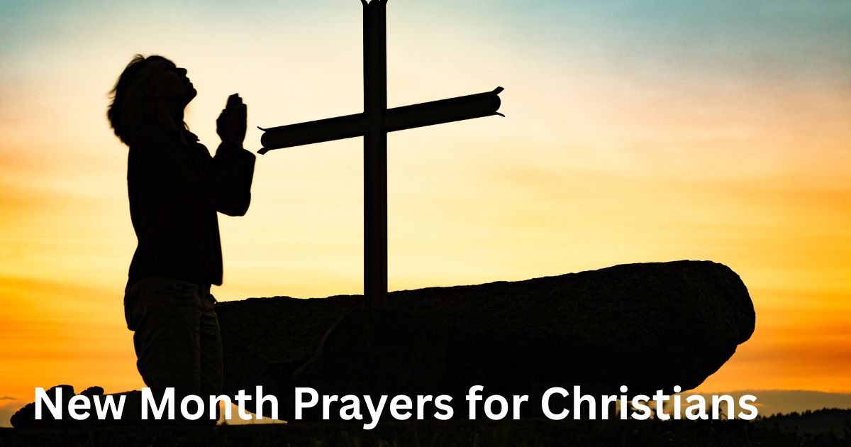 New Month Prayers for Christians