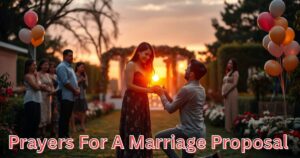 Prayers For A Marriage Proposal